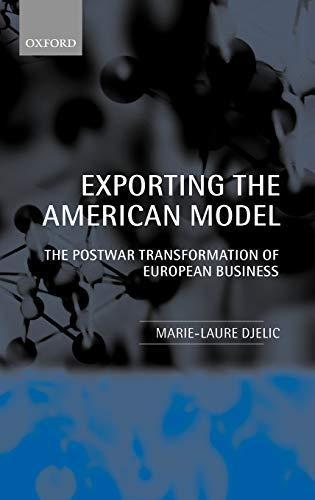 Marie-Laure Djelic: Exporting the American model : the postwar transformation of European business (1998)