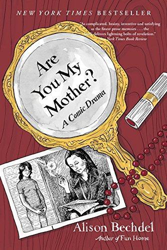 Alison Bechdel: Are You My Mother?: A Comic Drama (2013)