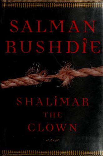 Salman Rushdie: Shalimar the Clown (2005, Random House)