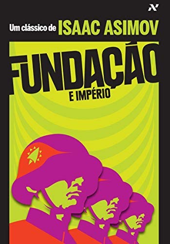 Isaac Asimov: Fundação e Império (Em Portuguese do Brasil) (2009, ALEPH)