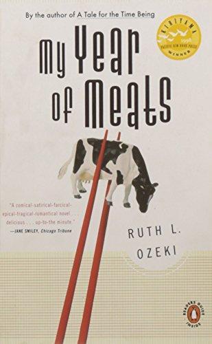 Ruth Ozeki: My Year of Meats (1999, Viking Press)