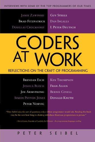 Peter Seibel: Coders at Work (2009)