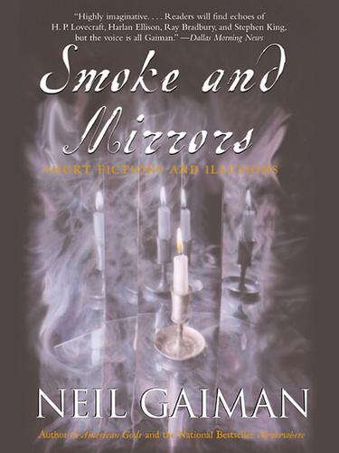 Neil Gaiman: Smoke and Mirrors (2001, HarperCollins)