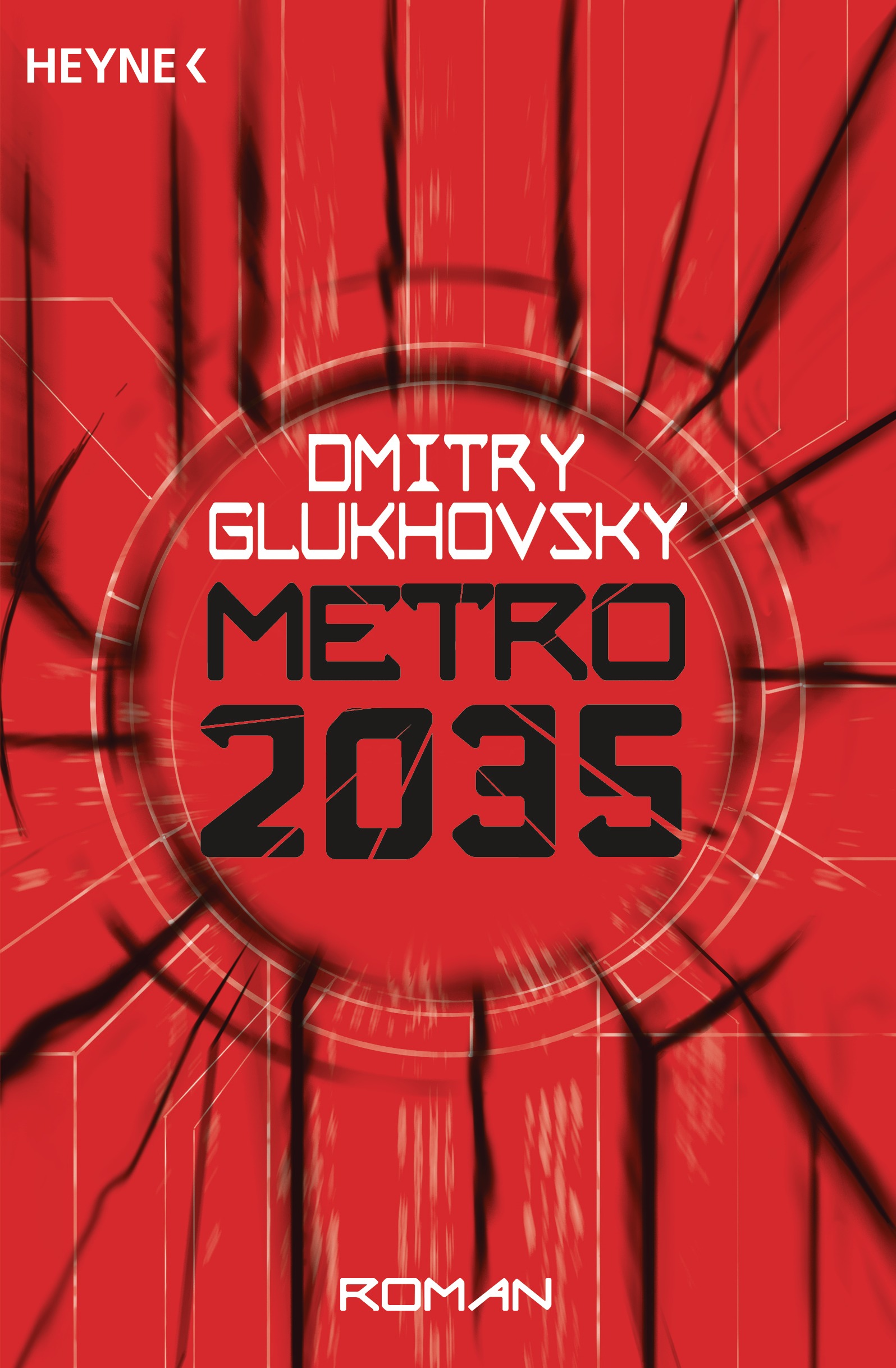 Dmitry Glukhovsky: Metro 2035: Roman (2016, Heyne Verlag)