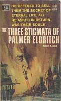 Philip K. Dick: The three stigmata of Palmer Eldritch. (1966, Macfadden-Bartell Corp.)