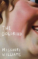 Missouri Williams: The Doloriad (Paperback, 2022, Dead Ink)