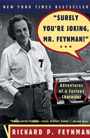 "Surely You're Joking, Mr. Feynman!" (W.W.Norton & Co Inc)