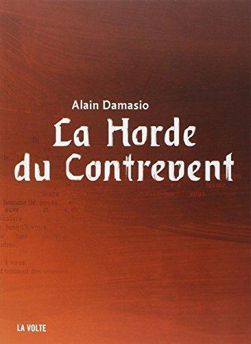 Alain Damasio: La Horde du Contrevent (French language, 2004, La Volte)