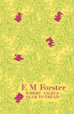 E. M. Forster: Where Angels Fear to Tread by EM Forster (2010, Hodder & Stoughton)