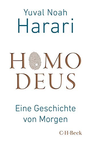 Homo Deus: Eine Geschichte von Morgen (Paperback, German language, 2018, Beck C. H., Beck)