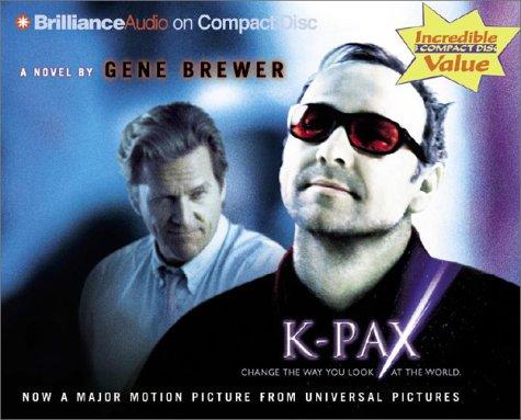 Gene Brewer: K-Pax (AudiobookFormat, 2002, Brilliance Audio on CD Value Priced)