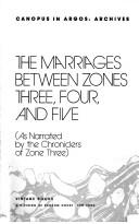 The marriages between zones three, four, and five (as narrated by the chroniclers of zone three) (1981, Vintage Books)