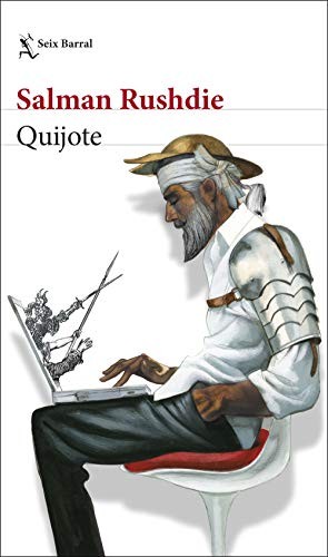 Salman Rushdie, Javier Calvo Perales: Quijote (Paperback, 2020, Seix Barral)