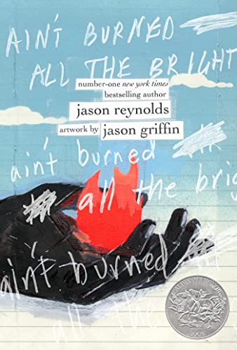 Jason Reynolds, Jason Griffin: Ain't Burned All the Bright (Hardcover, 2022, Simon & Schuster Children's Publishing)