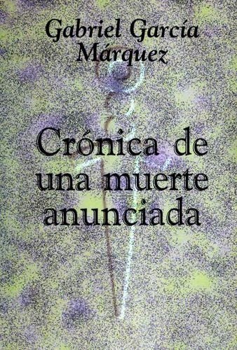 Gabriel García Márquez: Crónica de una muerte anunciada (Spanish language, 1996, Longman)