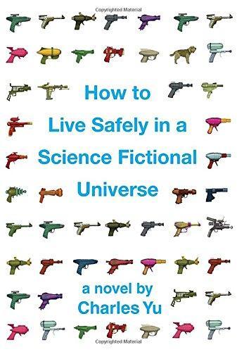 Charles Yu: How to Live Safely in a Science Fictional Universe
