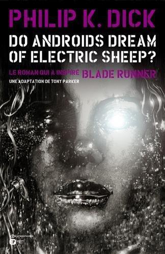 Philip K. Dick: Do Androids Dream Of Electric Sheep?, Tome 2 (French language)