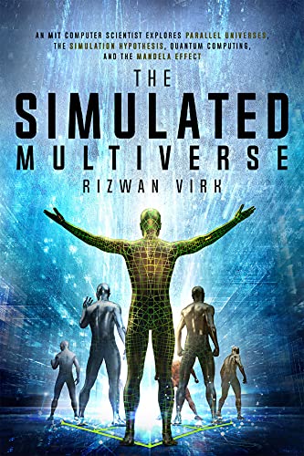 Rizwan Virk: Simulated Multiverse (2021, Bayview Books)