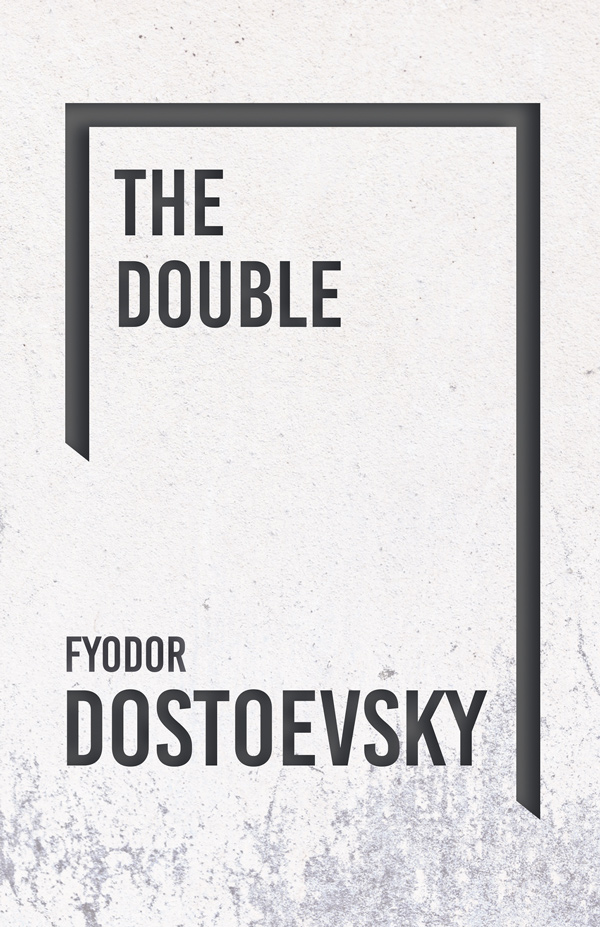 Fyodor Dostoevsky: The Double (2014, Penguin Classics)