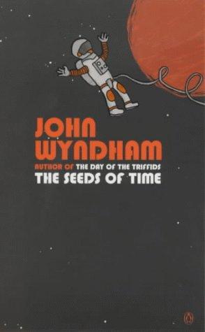 John Wyndham: The Seeds of Time (Paperback, 1973, Penguin Books Ltd)
