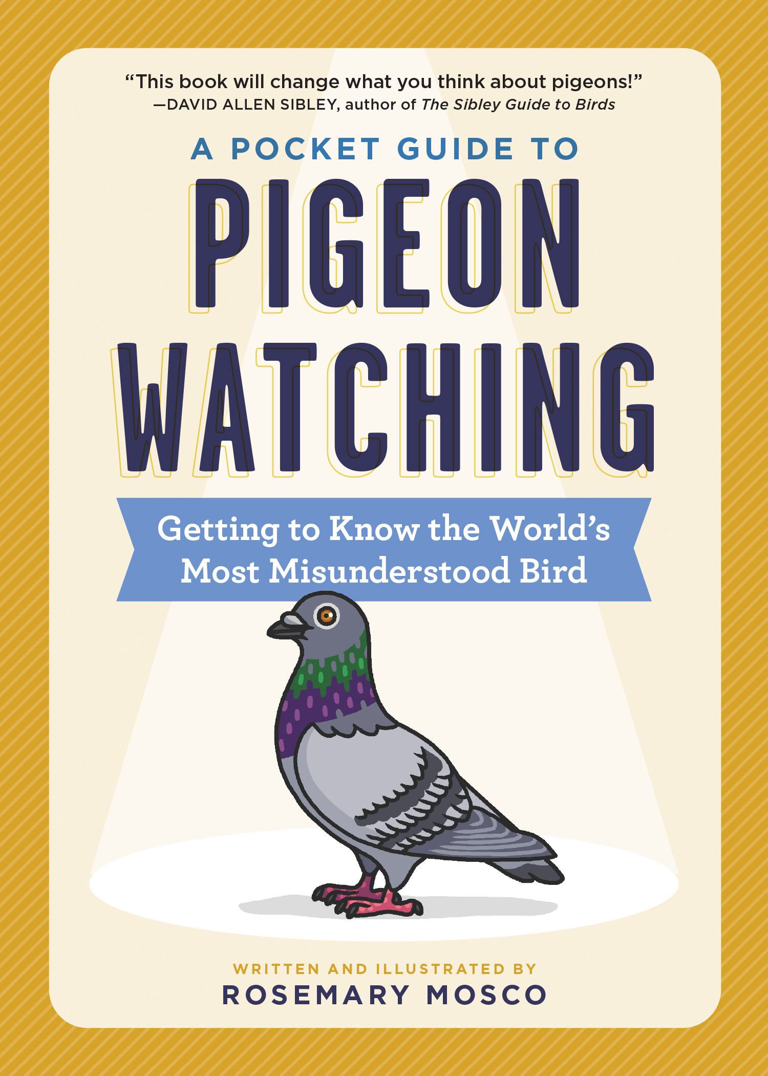 Rosemary Mosco: A Pocket Guide to Pigeon Watching (2021, Workman Publishing Company)