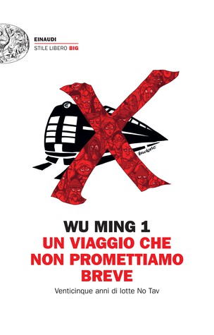 Wu Ming 1: Un viaggio che non promettiamo breve (Italian language, 2018, Wu Ming Foundation)