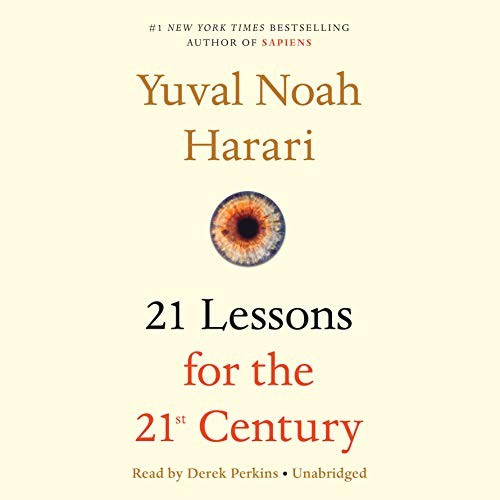 Yuval Noah Harari: 21 Lessons for the 21st Century (2018, Random House Audio)