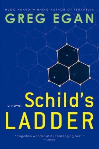 Greg Egan: SCHILD'S LADDER (Paperback, 2007, GOLLANCZ)
