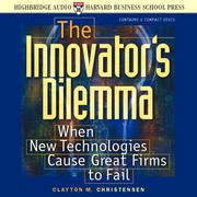 Clayton M. Christensen, Don Leslie: The Innovator's Dilemma (Audio CD, 2000, Highbridge Audio)