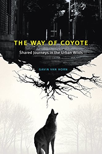 The Way of Coyote (Hardcover, 2018, University of Chicago Press)