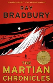Ray Bradbury: The Martian Chronicles (Turtleback School & Library Binding Edition) (2012, Turtleback)