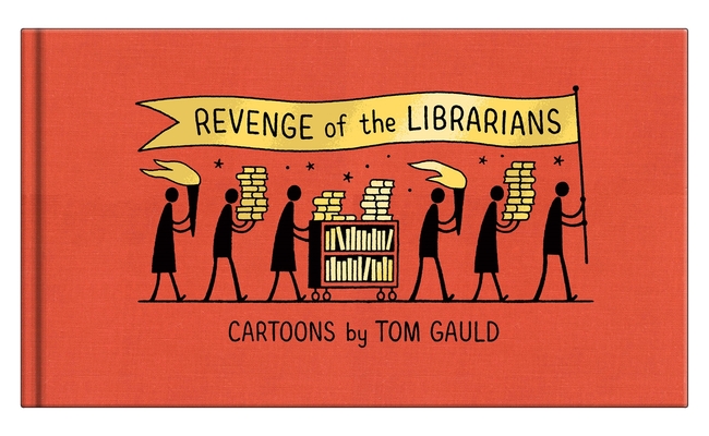 Tom Gauld: Revenge of the Librarians (2022, Canongate Books)
