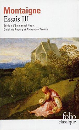 Michel de Montaigne: Essais : Tome 3 (French language)