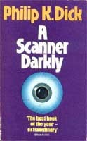 Philip K. Dick: A scanner darkly (Paperback, 1978, Panther)