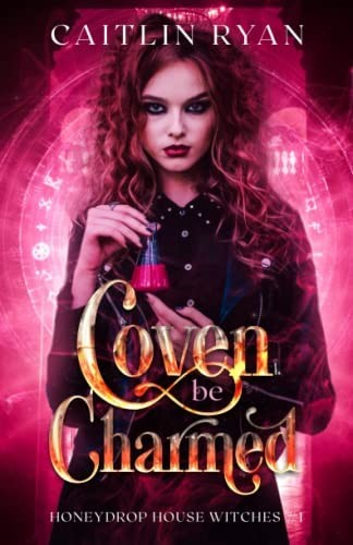 Caitlin Ryan: Coven be Charmed (Paperback, 2022, ‎Independently Published)