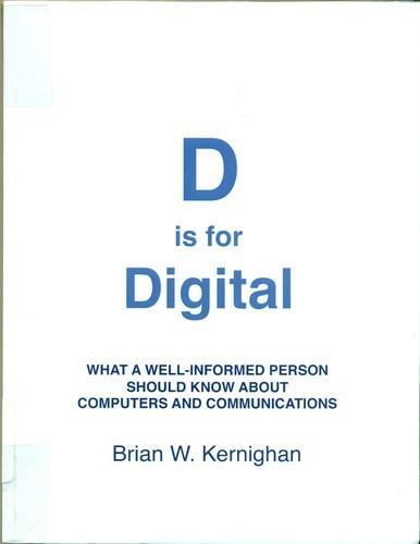 Brian W. Kernighan: D is for Digital (Paperback, 2011, Createspace Independent Publishing Platform)