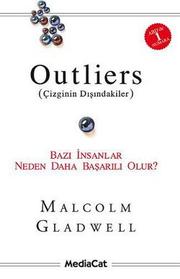 Malcolm Gladwell: Outliers (Çizginin Dışındakiler) (Turkish language, 2009, MediaCat)
