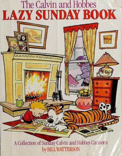 Bill Watterson: The Calvin and Hobbes lazy Sunday book (1989, Andrews and McMeel)