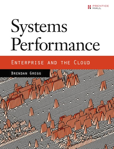 Brendan Gregg: Systems Performance (2013, Prenctice-Hall)