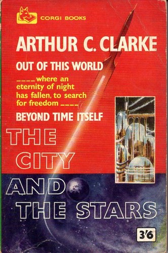 Arthur C. Clarke: The City and the Stars (1957, Corgi)