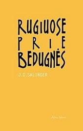 J. D. Salinger, J. D. Salinger, J.D. Salinger, J.D. SALINGER: Rugiuose prie bedugnės (Hardcover, Lithuanian language, 1999, Aušra)