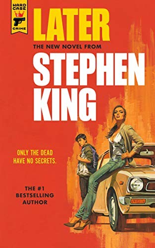 Stephen King: Later (Paperback, 2021, Hard Case Crime)