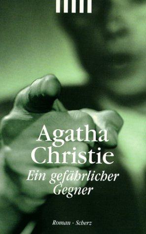 Agatha Christie: Ein gefährlicher Gegner. (German language, 1981, Scherz)