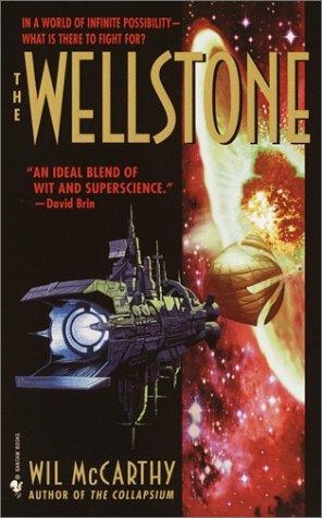 Wil McCarthy: The wellstone (2003, Bantam Books)