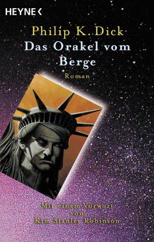Philip K. Dick: Das Orakel vom Berge. (Paperback, German language, 2000, Heyne)