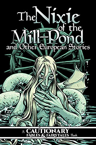 Mary Cagle, Kel McDonald, Kate Ashwin, Carla Speed McNeil, Jose Pimienta, Kory Bing, K.C. Green, Kate Shanahan, Shaggy Shanahan, Ovens: The Nixie of the Mill-Pond and Other European Stories (2020, Iron Circus Comics)
