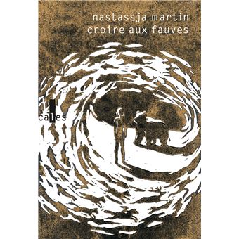 Nastassja Martin: Croire aux fauves (Paperback, Français language, Gallimard)