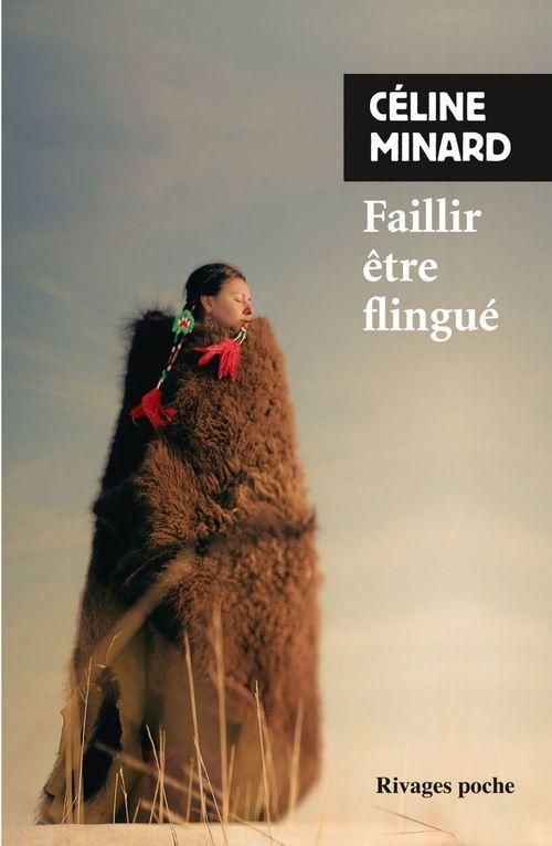 Céline Minard: Faillir être flingué (French language)