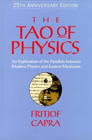 Fritjof Capra: The Tao of Physics (2000, Shambhala)