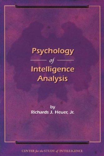 Richards Heuer: Psychology of Intelligence Analysis (1999)